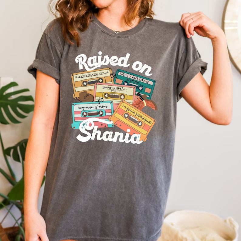 Raised on Shania Tee