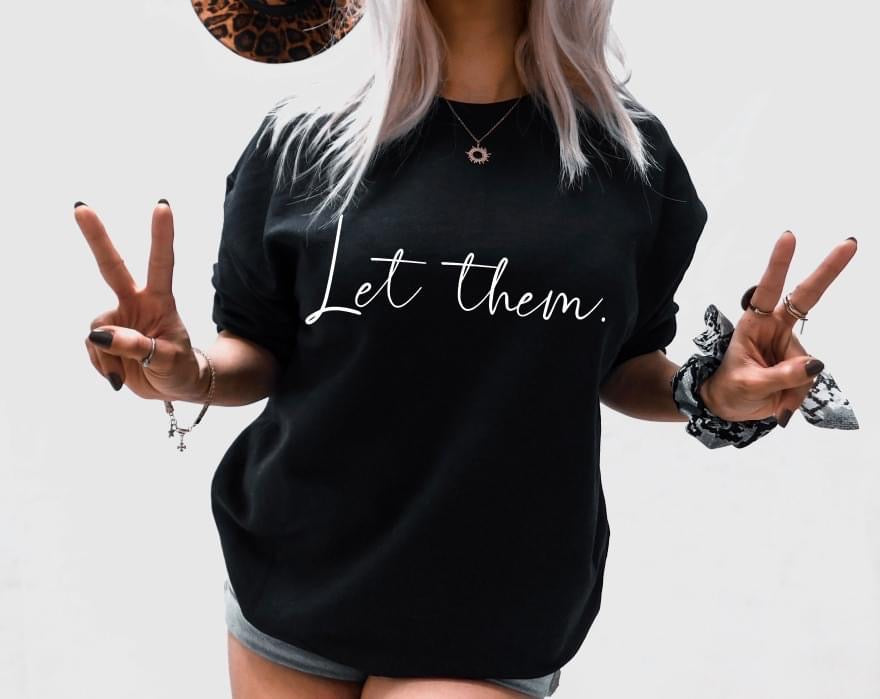 Let Them Shirt