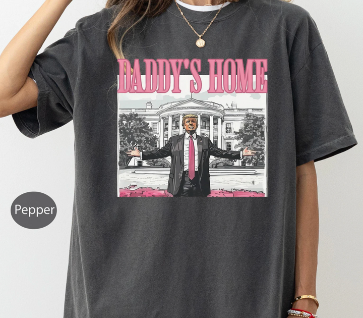 Trump Daddy's Home Tee