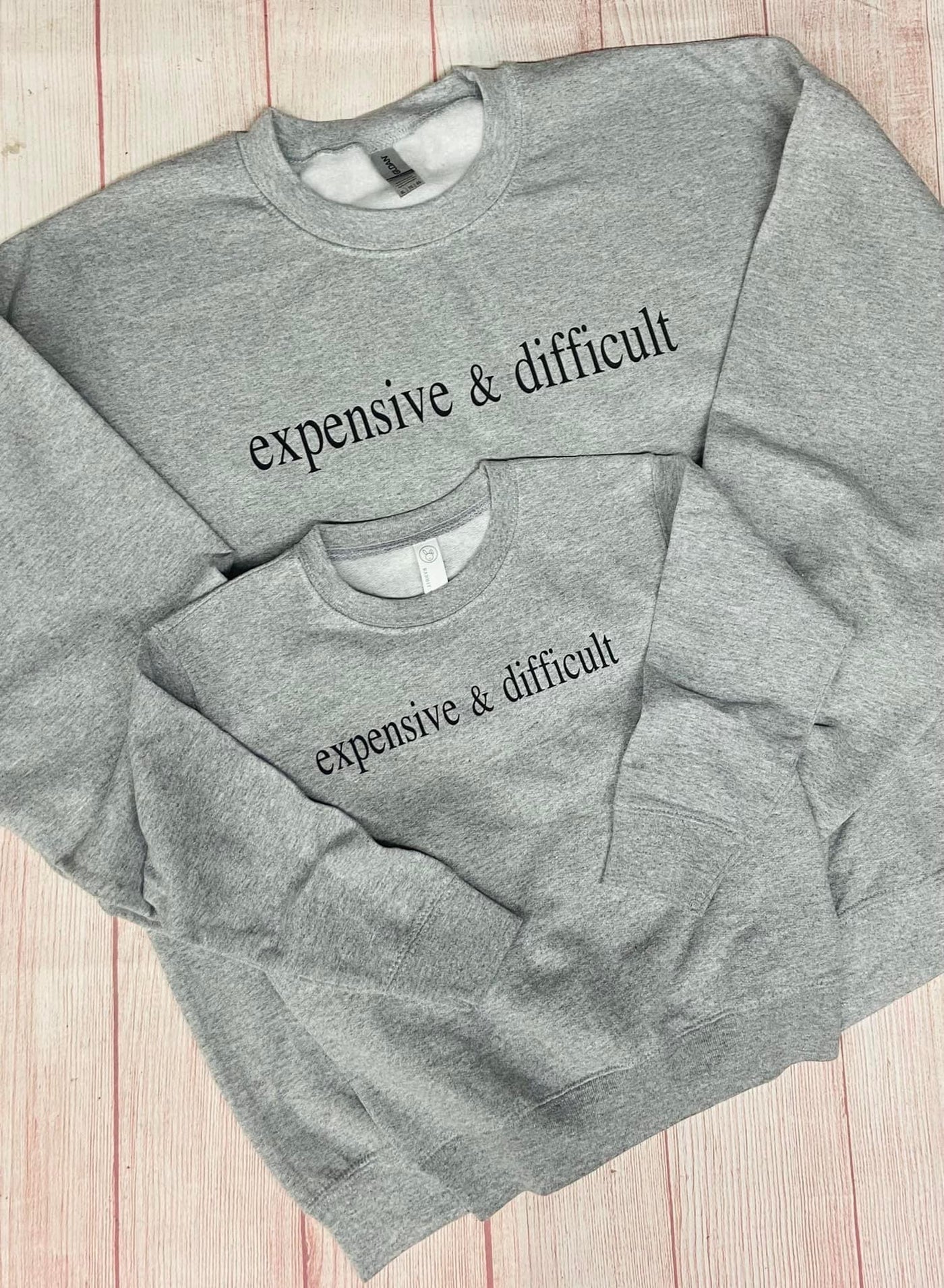 Expensive & Difficult Shirt