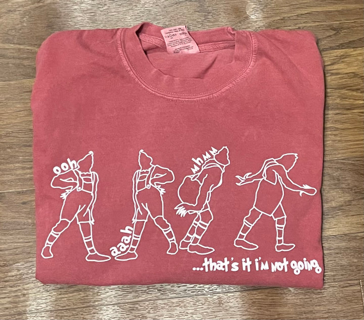 Grinch - That's It I'm Not Going Comfort Colors
