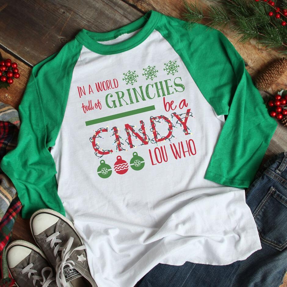 In a World Full of Grinches // Cindy Lou Who // Christmas Shirt