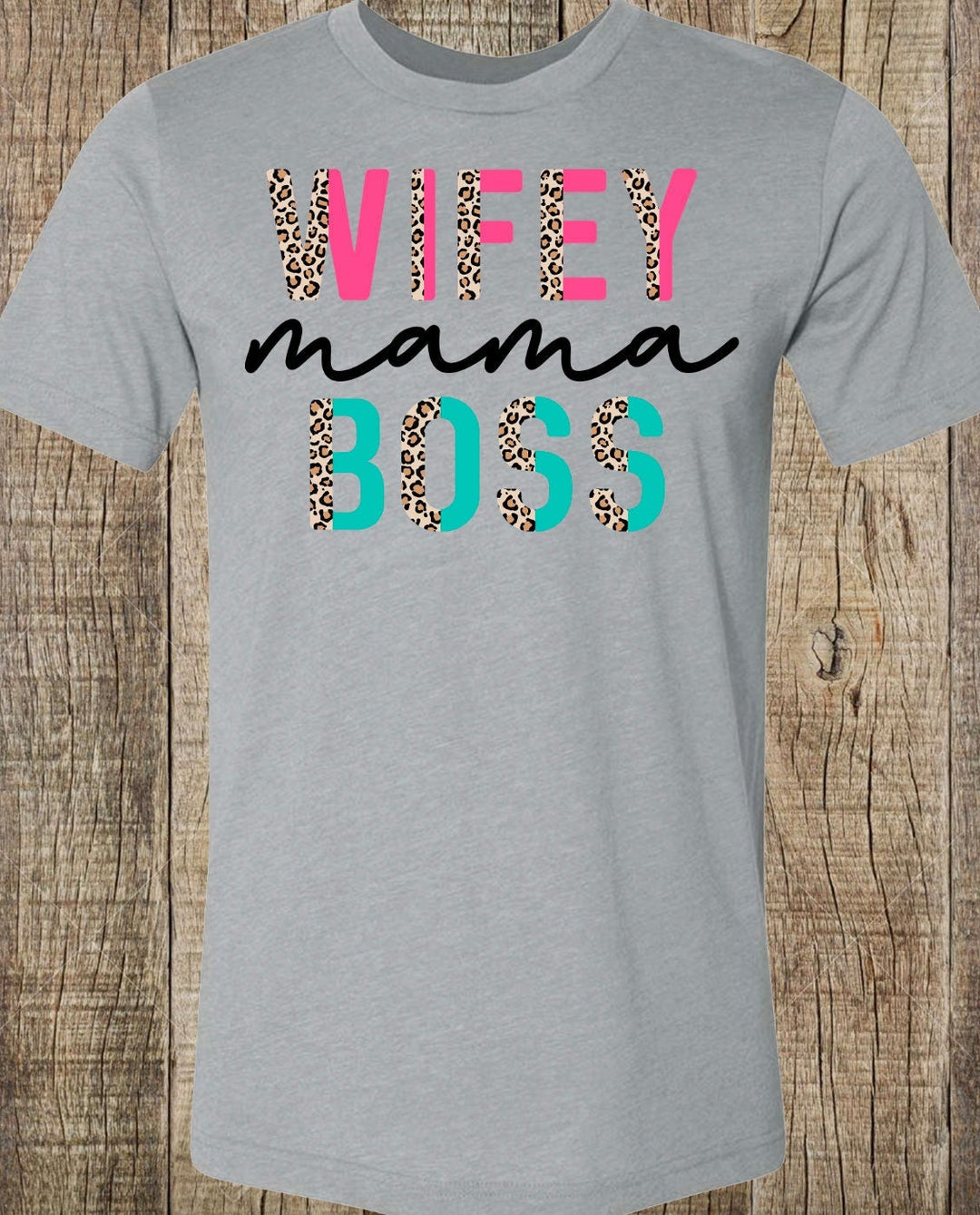 Wifey Mama Boss Shirt // Mama Shirt // Boho Shirt // Leopard Print